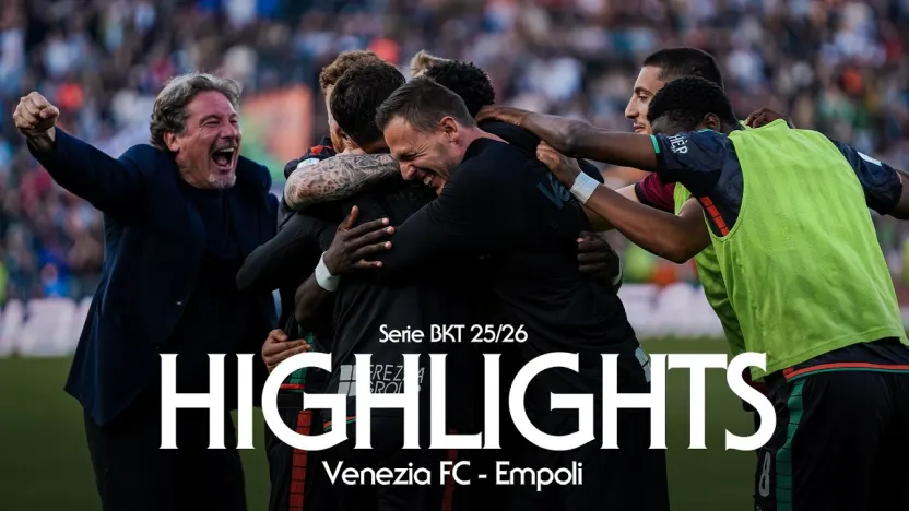 Serie BKT, Giornata 36 | Venezia FC 2 - 0 Empoli