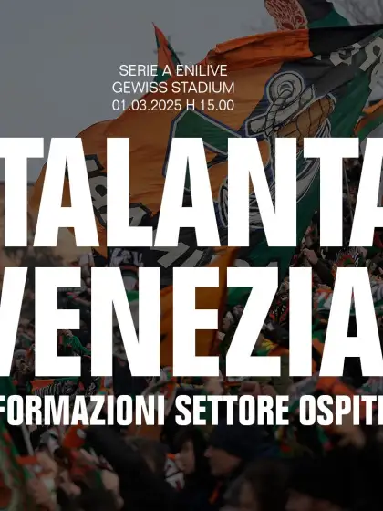 ATALANTA-VENEZIA: LA PREVENDITA DEL SETTORE OSPITI