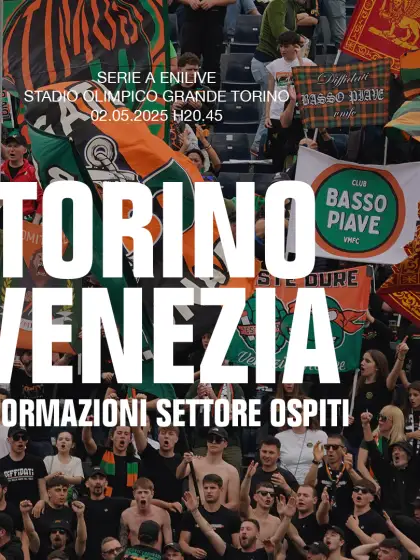 TORINO-VENEZIA FC : LA PREVENDITA DEL SETTORE OSPITI