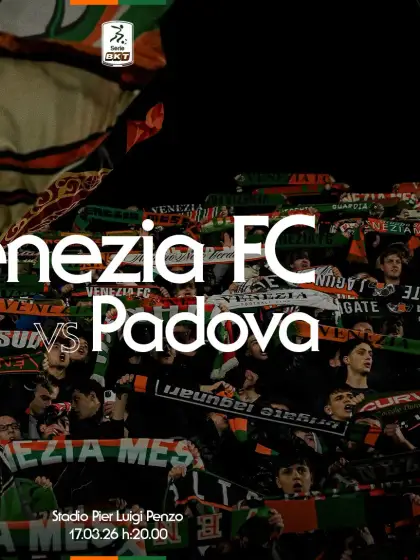 Serie BKT 25/26: la prevendita per Venezia FC-Padova