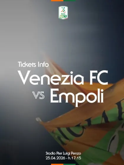 SERIE BKT 25/26: LA PREVENDITA PER VENEZIA FC - EMPOLI