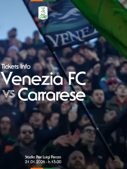Serie Bkt 25/26: la prevendita per Venezia FC - Carrarese