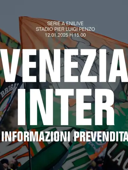 LA PREVENDITA DI VENEZIA FC-INTER 