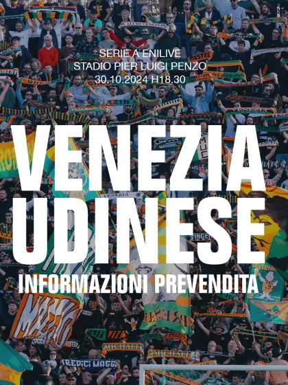 LA PREVENDITA DI VENEZIA FC-UDINESE